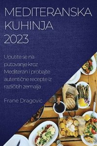 bokomslag Mediteranska kuhinja 2023