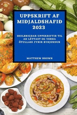 Matthew Brown - Uppskrift AF Miðjaldshafið 2023, Häftad