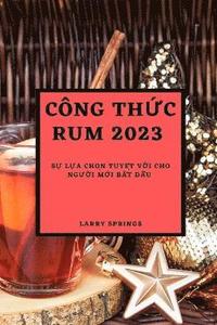 bokomslag Cong Th&#7912;c Rum 2023