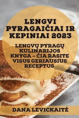 bokomslag Lengvi pyragai&#269;iai ir kepiniai 2023