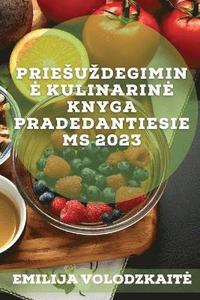 bokomslag Priesuzdegimine kulinarine knyga pradedantiesiems 2023