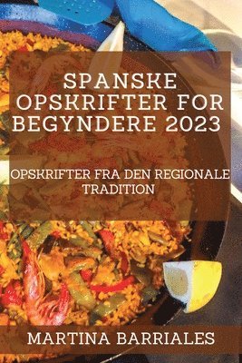 bokomslag Spanske opskrifter for begyndere 2023