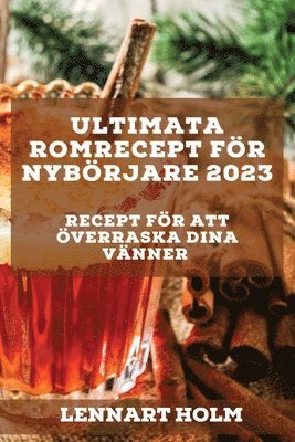 bokomslag Ultimata romrecept fr nybrjare 2023