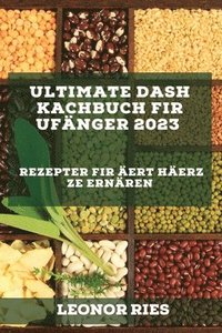 bokomslag Ultimate DASH Kachbuch fir Ufnger 2023
