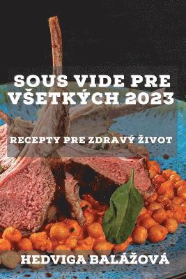 bokomslag Sous Vide pre vsetkch 2023