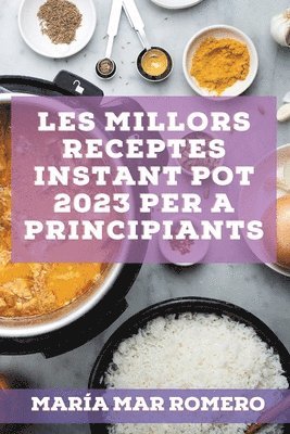 Les millors receptes Instant Pot 2023 per a principiants 1