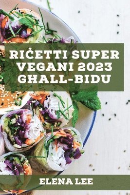 bokomslag Ri&#267;etti Super Vegani 2023 g&#295;all-Bidu