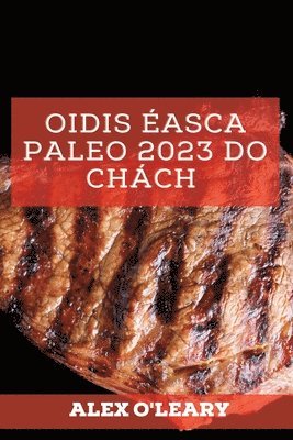 bokomslag Oidis Éasca Paleo 2023 Do Chách