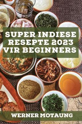 Super Indiese Resepte 2023 vir beginners 1