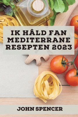 bokomslag Ik hld fan Mediterrane resepten 2023