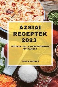 bokomslag Azsiai receptek 2023