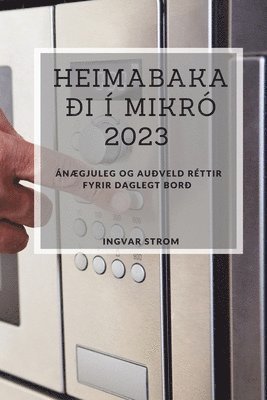 Ingvar Strom - Heimabakaði í Mikró 2023, Häftad