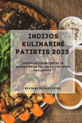 Indijos Kulinarine Patirtis 2023 1