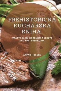 bokomslag Prehistorická kuchárska kniha