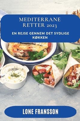 Lone Fransson - Mediterrane Retter 2023, Häftad