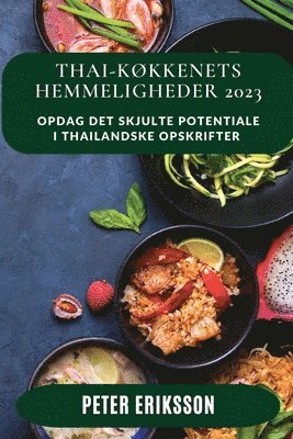 Thai-kokkenets Hemmeligheder 2023 1