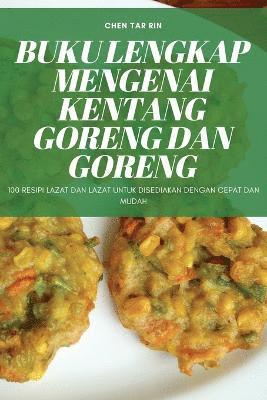 bokomslag Buku Lengkap Mengenai Kentang Goreng Dan Goreng