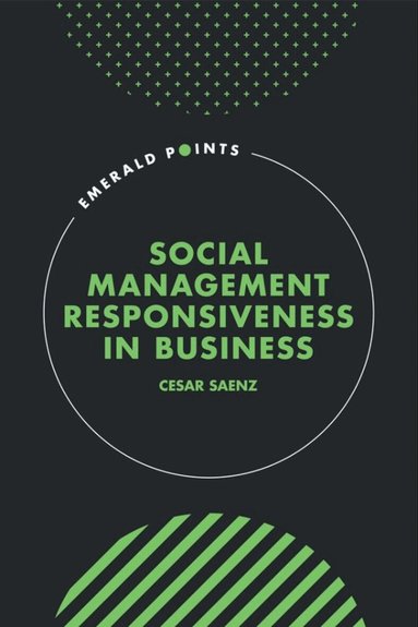 Cesar Saenz - Social Management Responsiveness in Business, Inbunden