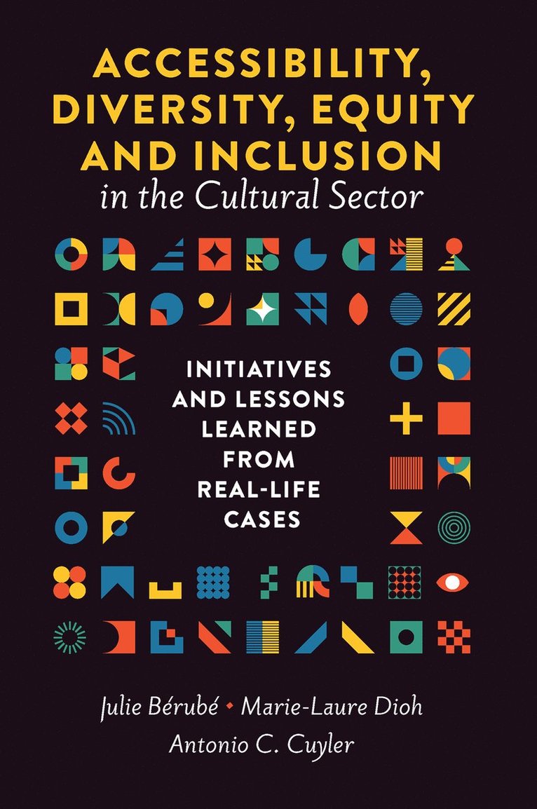 Accessibility, Diversity, Equity and Inclusion in the Cultural Sector 1