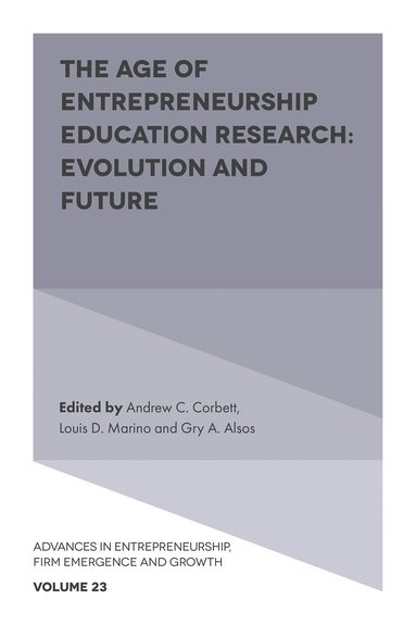 Andrew C. Corbett, Louis D. Marino, Gry A. Alsos - Age of Entrepreneurship Education Research, Inbunden