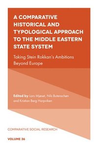 bokomslag A Comparative Historical and Typological Approach to the Middle Eastern State System