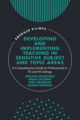 Developing and Implementing Teaching in Sensitive Subject and Topic Areas 1