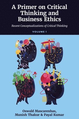 bokomslag A Primer on Critical Thinking and Business Ethics