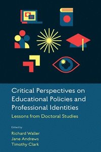 bokomslag Critical Perspectives on Educational Policies and Professional Identities