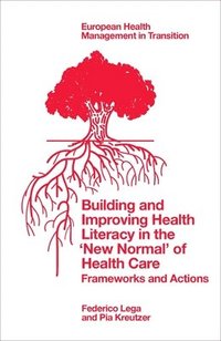 bokomslag Building and Improving Health Literacy in the 'New Normal' of Health Care