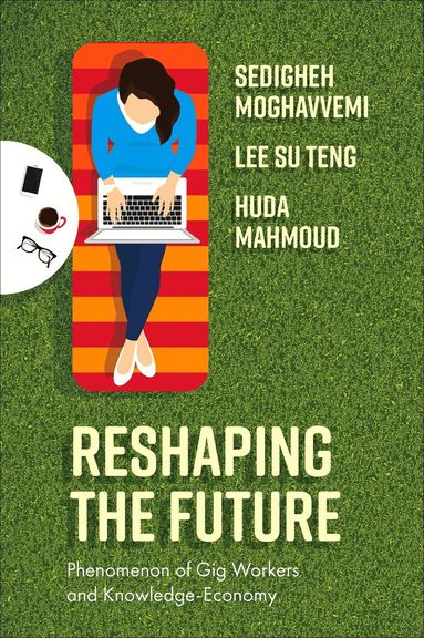 Sedigheh Moghavvemi, Lee Su Teng, Huda Mahmoud - Reshaping the Future, Inbunden