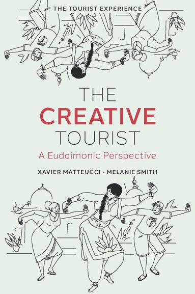 Xavier Matteucci, Melanie Smith, Xavier Matteucci, Melanie Smith - Creative Tourist, Inbunden
