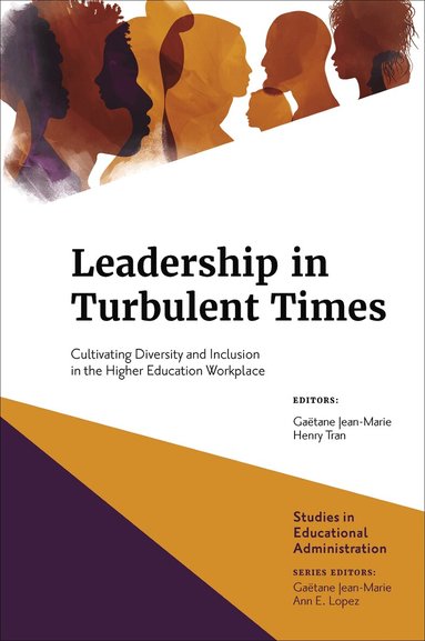 Gaëtane Jean-Marie, Henry Tran, Ann E. Lopez - Leadership in Turbulent Times, Inbunden