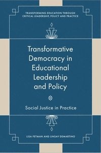 bokomslag Transformative Democracy in Educational Leadership and Policy
