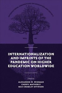 bokomslag Internationalization and Imprints of the Pandemic on Higher Education Worldwide