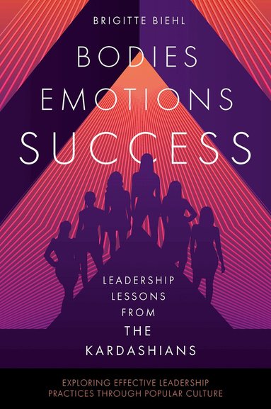 Brigitte Biehl - Leadership Lessons from the Kardashians, Häftad