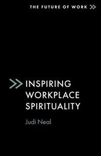 bokomslag Inspiring Workplace Spirituality