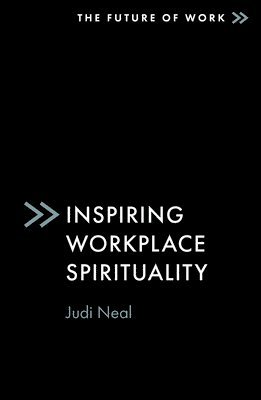 Inspiring Workplace Spirituality 1