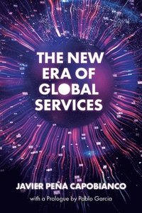 bokomslag The New Era of Global Services