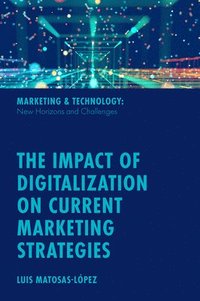 bokomslag Impact of Digitalization on Current Marketing Strategies