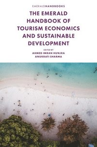 bokomslag The Emerald Handbook of Tourism Economics and Sustainable Development