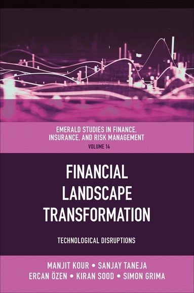 Manjit Kour, Manjit Kour, Sanjay Taneja, Ercan Özen, Kiran Sood, Simon Grima - Financial Landscape Transformation, Inbunden