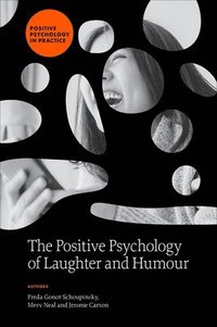 bokomslag The Positive Psychology of Laughter and Humour