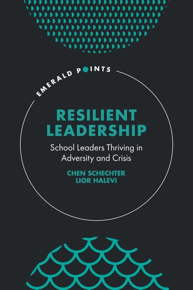 Chen Schechter, Lior Halevi - Resilient Leadership, Inbunden