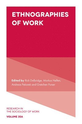 Ethnographies of Work 1