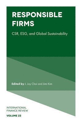 J Jay Choi, J. Jay Choi, Jimi Kim, USA) Choi, J. Jay (Temple University, Australia) Kim, Jimi (University of New South Wales, J Jay Choi - Responsible Firms, Inbunden