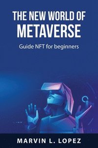 bokomslag The new world of metaverse