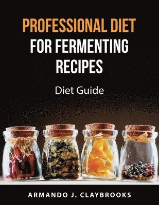 bokomslag Professional Diet for fermenting recipes