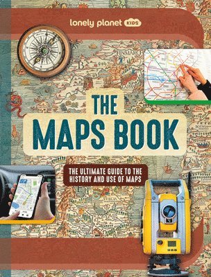 Joanne Bourne - Lonely Planet Kids the Maps Book, Inbunden