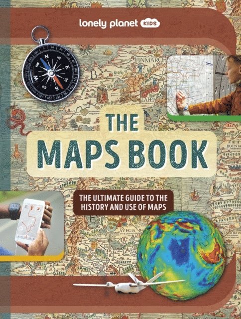 Lonely Planet Kids The Maps Book 1