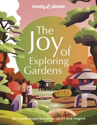 bokomslag The Joy of Exploring Gardens 1